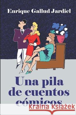 Una pila de cuentos c Enrique Gallu 9781793275653 Independently Published - książka