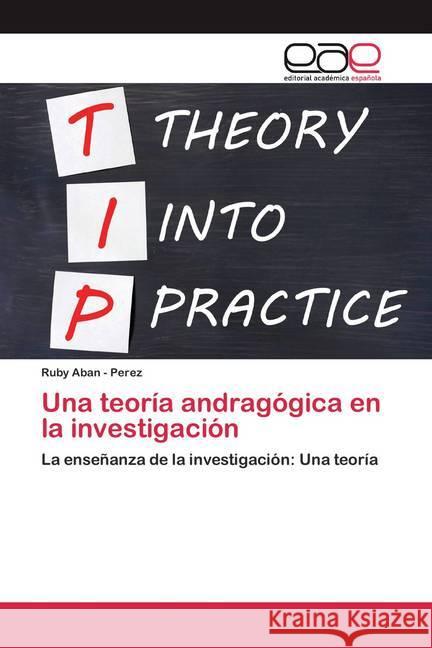 Una teoría andragógica en la investigación Aban-Perez, Ruby 9786200386687 Editorial Académica Española - książka