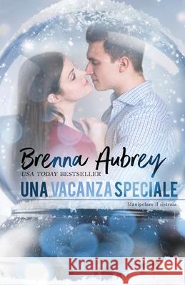 Una vacanza speciale Brenna Aubrey Mirella Banfi 9781940951294 Silver Griffon Associates - książka