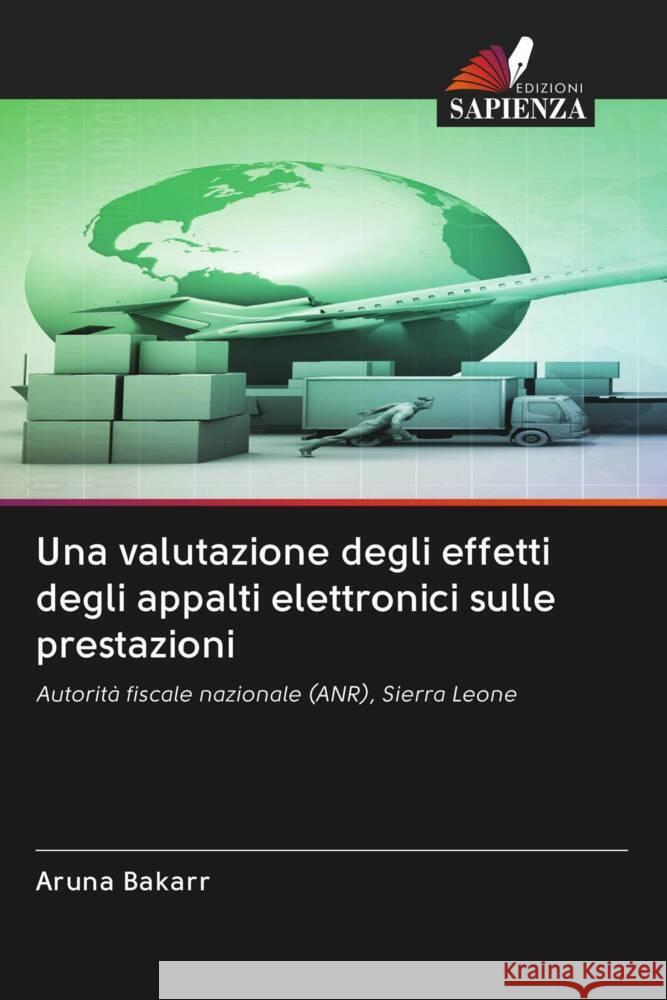 Una valutazione degli effetti degli appalti elettronici sulle prestazioni Bakarr, Aruna 9786202569330 Edizioni Sapienza - książka