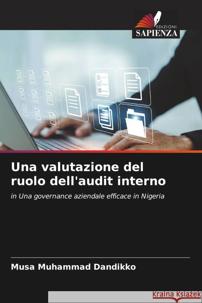 Una valutazione del ruolo dell'audit interno Musa Muhammad Dandikko 9786205393314 Edizioni Sapienza - książka