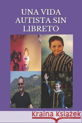 Una Vida Autista Sin Libreto Tony Hernande 9781097967445 Independently Published - książka