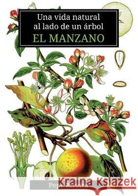 Una vida natural al lado de un árbol El Manzano Riestra García, Jose 9788413266916 Books on Demand - książka