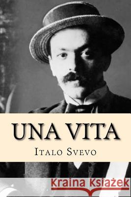 Una vita Svevo, Italo 9781985156678 Createspace Independent Publishing Platform - książka