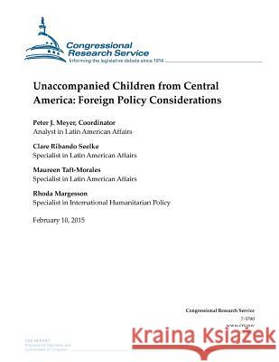 Unaccompanied Children from Central America: Foreign Policy Considerations Congressional Research Service 9781508603597 Createspace - książka