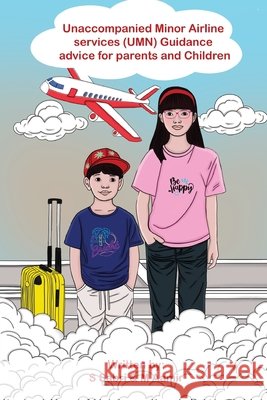 Unaccompanied Minor Airline Service: Guidance Advice for Parents and Children Aamir, M., Sabri, S. 9798281673037 Independently Published - książka