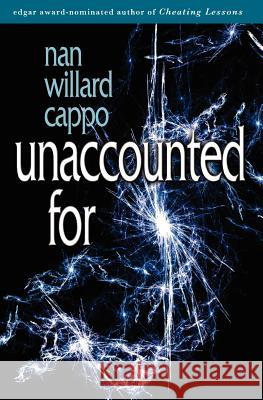 Unaccounted For Cappo, Nan Willard 9780983822202 Tadmar Press - książka