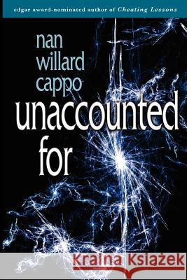 Unaccounted For Cappo, Nan Willard 9780983822219 Tadmar Press LLC - książka