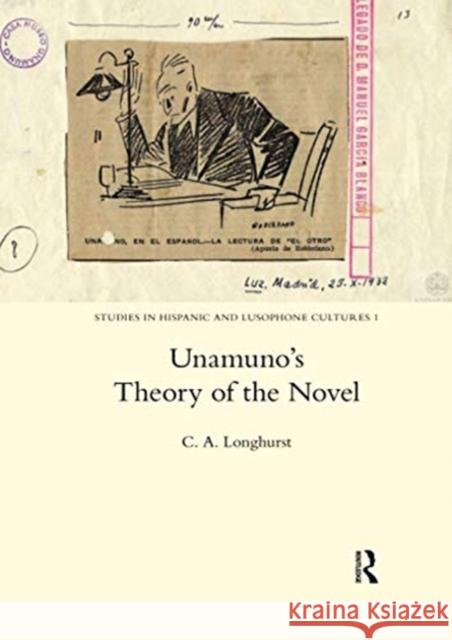 Unamuno's Theory of the Novel C. a. Longhurst 9780367601942 Routledge - książka