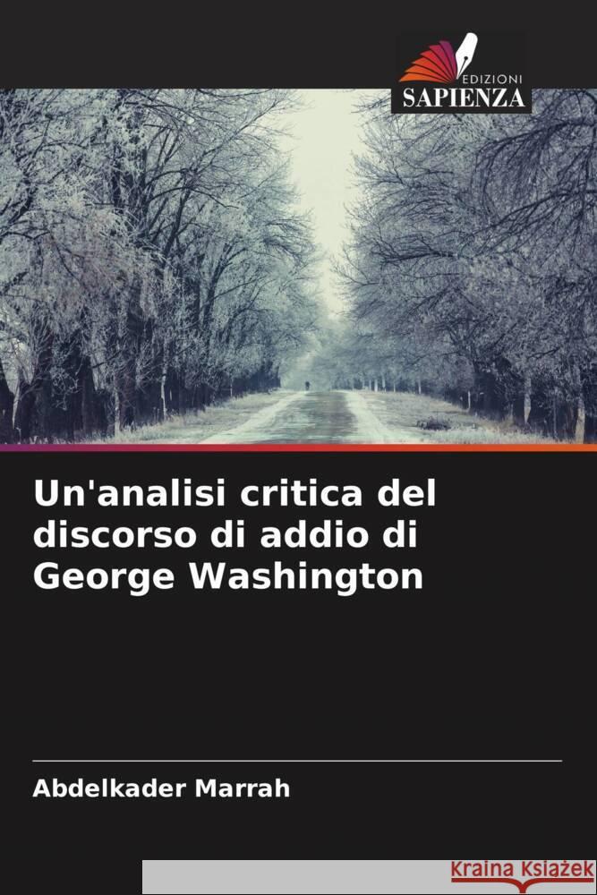 Un'analisi critica del discorso di addio di George Washington Abdelkader Marrah   9786206215592 Edizioni Sapienza - książka