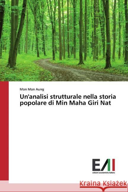 Un'analisi strutturale nella storia popolare di Min Maha Giri Nat Aung, Mon Mon 9786200832139 Edizioni Accademiche Italiane - książka