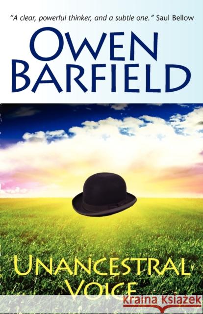 Unancestral Voice Owen Barfield 9780955958274 Barfield Press UK - książka
