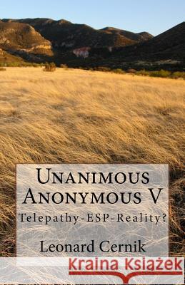 Unanimous Anonymous V Leonard G. Cernik 9781979815543 Createspace Independent Publishing Platform - książka