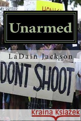 Unarmed Ladain Joshua Jackson 9781727442694 Createspace Independent Publishing Platform - książka