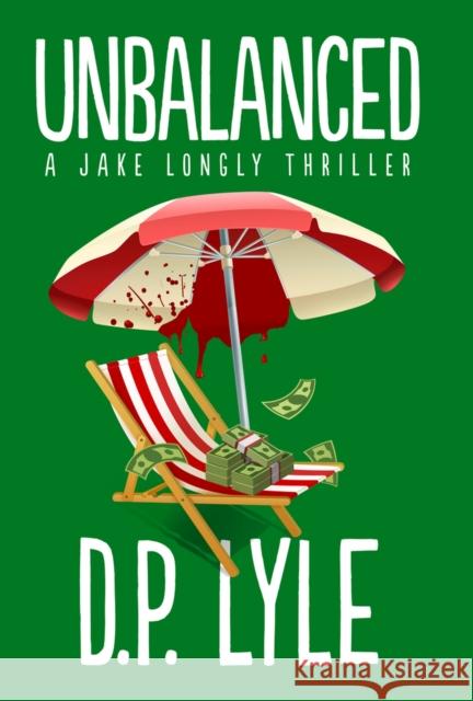 Unbalanced D. P. Lyle 9781608095544 Oceanview Publishing - książka