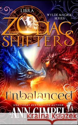 Unbalanced: Zodiac Shifters Paranormal Romance: Libra Ann Gimpel 9781948871457 Ann Giimpel Books, LLC - książka