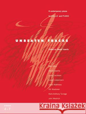 Unbeaten Tracks for Cello and Piano: Grade 4-7 Edward Huws Jones 9780571519767 Faber & Faber - książka