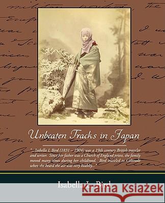 Unbeaten Tracks in Japan Isabella L. Bird 9781438512624 Book Jungle - książka