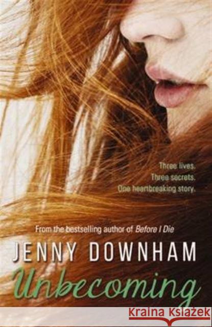 Unbecoming Jenny Downham 9781910989029 David Fickling Books - książka