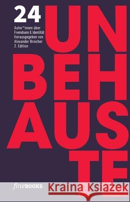 Unbehauste 2: 24 Autoren über Fremdsein und Identität Friedrich Ani, Jo Schück, Moritz Rinke 9783948373214 Fine Books Verlag Alexander Broicher - książka