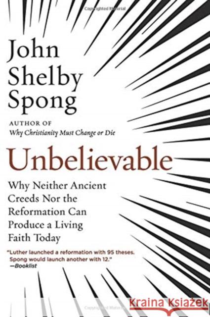 Unbelievable John Shelby Spong 9780062641304 HarperOne - książka