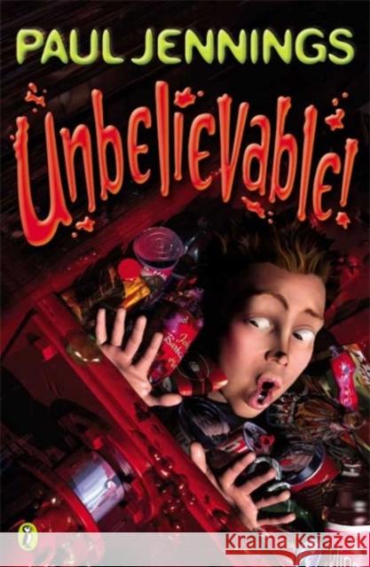 Unbelievable! Paul Jennings 9780140371000 Penguin Random House Children's UK - książka