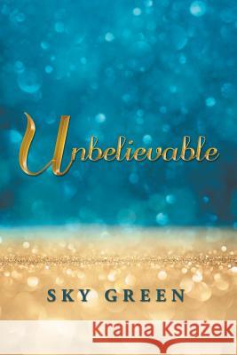 Unbelievable Sky Green 9781984523686 Xlibris Us - książka