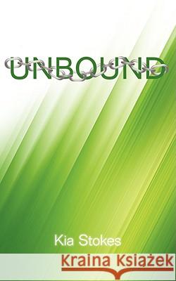 Unbound Kia Stokes 9781434391711 AUTHORHOUSE - książka