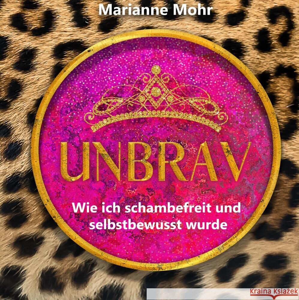 UNBRAV Mohr, Marianne 9783384030993 tredition - książka