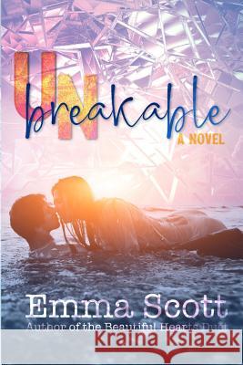 Unbreakable Emma Scott 9781508619123 Createspace Independent Publishing Platform - książka