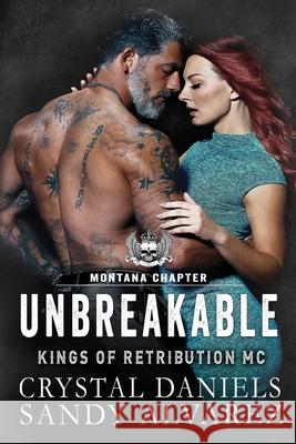 Unbreakable Crystal Daniels Sandy Alvarez 9781734754667 Crystal Daniels - książka