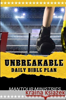 Unbreakable Daily Bible Plan James Holden Mantour Ministries 9781737882190 4one Ministries - książka