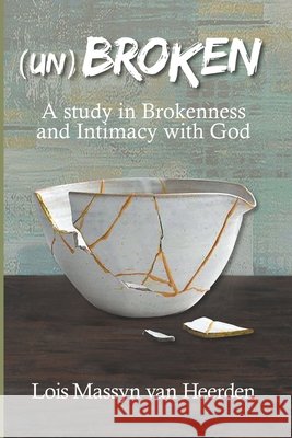 unBROKEN Lois Massyn Van Heerden 9798201900366 Lois Massyn Van Heerden - książka