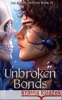 Unbroken Bonds J. Bree 9781923072053 Jenna Crannage - książka
