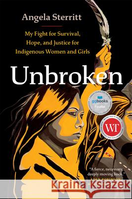 Unbroken: My Fight for Survival, Hope, and Justice for Indigenous Women and Girls  9781778402142 Greystone Books - książka