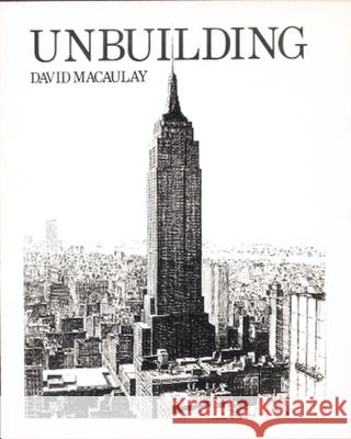 Unbuilding David Macaulay 9780395454251 Houghton Mifflin Company - książka