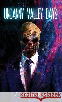 Uncanny Valley Days C J Sampera   9781956492187 Fedowar Press, LLC - książka