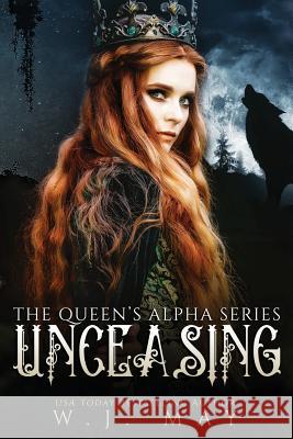 Unceasing W. J. May 9781986136617 Createspace Independent Publishing Platform - książka