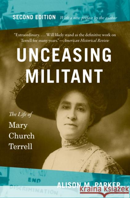 Unceasing Militant, Second Edition: The Life of Mary Church Terrell Alison M Parker 9781469684055 University of North Carolina Press - książka