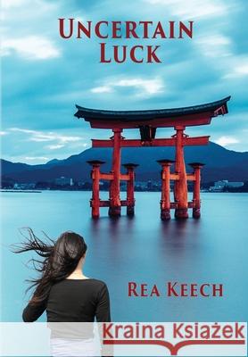 Uncertain Luck Rea Keech 9781733052498 Real Nice Books - książka