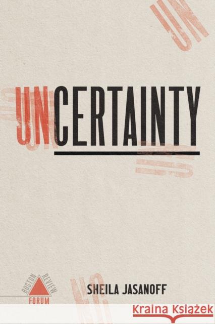 Uncertainty Melvin L. Rogers 9781946511669 Boston Review - książka