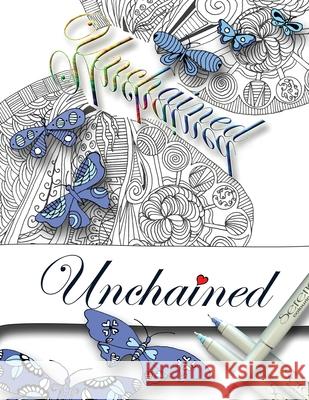 Unchained Faith L. Hazell 9781540574084 Createspace Independent Publishing Platform - książka