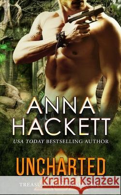 Uncharted Anna Hackett 9780994557278 Anna Hackett - książka