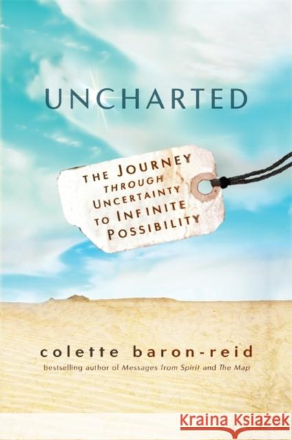 Uncharted : The Journey through Uncertainty to Infinite Possibility Baron-Reid, Colette 9781781805510  - książka