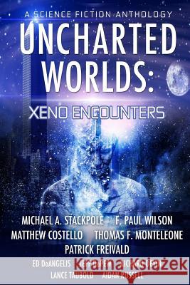 Uncharted Worlds: Xeno Encounters Michael a. Stackpole Jeff DePew Matthew Costello 9780997791228 13thirty Books - książka