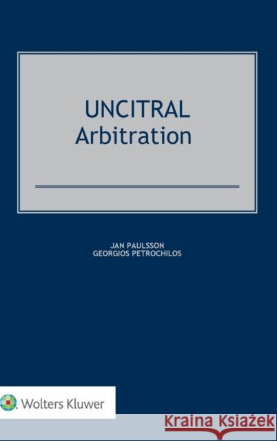 UNCITRAL Arbitration Paulsson, Jan 9789041127334 Kluwer Law International - książka