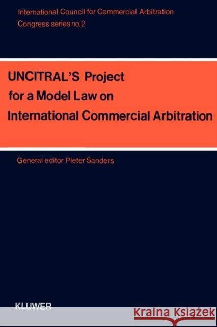 Uncitral's Model Law on International Commercial Arbitration Sanders, Pieter 9789065441836 Kluwer Law International - książka