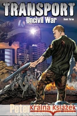 Uncivil War Peter Welmerink Scott M. Sandridge Tim Holtrop 9781941706268 Seventh Star Press, LLC - książka