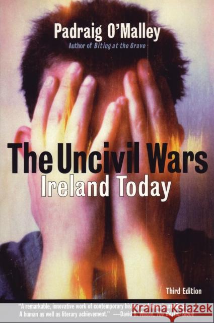 Uncivil Wars: Ireland Today Padraig O'Malley 9780807002230 Beacon Press - książka