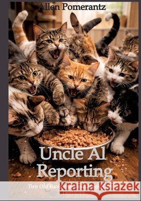 Uncle Al  Reporting Pomerantz, Allen 9783384843692 tredition - książka